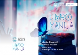 Libromanija - zbirka literarnih radova mladih autorica Srednje škole Ivanec